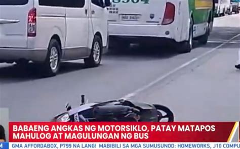 Babaeng Angkas Ng Motorsiklo Patay Matapos Mahulog At Magulungan Ng