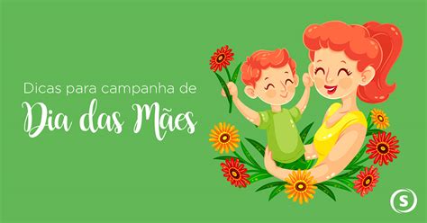 5 super dicas para sua campanha de Dia das Mães