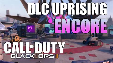 Call Of Duty Black Ops II DLC Uprising Encore YouTube