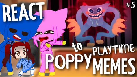 Poppy Playtime React To Memes And Edits 5 Huggy Wuggy In Gacha Life