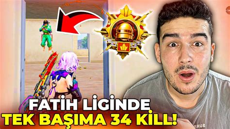 FATİH LİGİNDE TEK BAŞIMA 34 KİLL ALDIM PUBG MOBILE YouTube