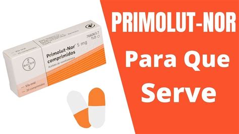 Primolut Nor Para Que Serve EuPaciente