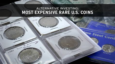 Most Expensive Rare U.S. Coins