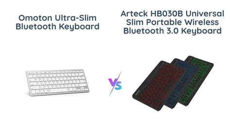 Comparison OMOTON Ultra Slim Bluetooth Keyboard Vs Arteck HB030B