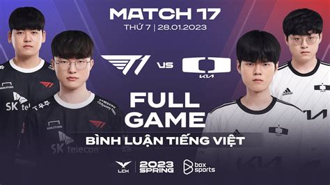 T1 vs DK Full Game 1 2 3 LCK Mùa Xuân 2023 T1 vs Dplus KIA