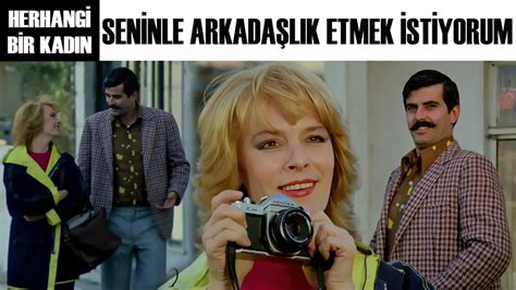 Herhangi Bir Kad N T Rk Filmi Cemal Y Ld Z A Arkada L K Teklif Eder