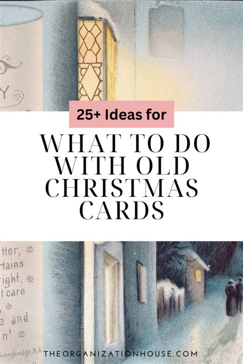 Ideas For What To Do With Old Christmas Cards The Organization House