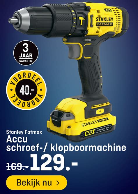 Stanley Fatmax Accu Schroef Klopboormachine Aanbieding Bij Hubo