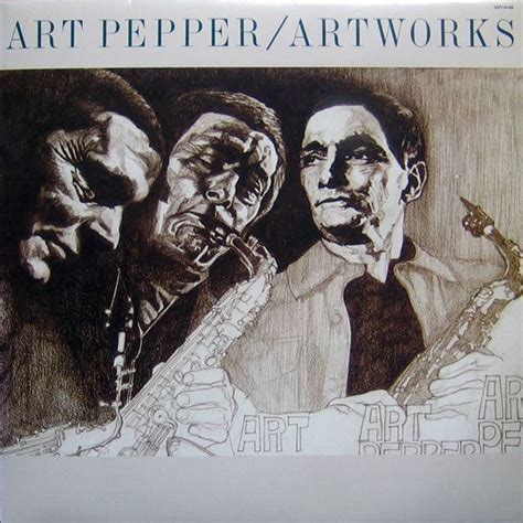 Art Pepper – Artworks | Releases | Discogs