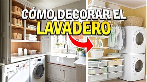 Como Decorar Y Organizar La Zona De Lavanderia O Laundry Youtube