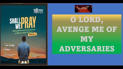 SHALL WE PRAY O LORD AVENGE ME OF MY ADVERSARIES YouTube