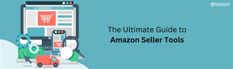 The Ultimate Guide To Amazon Seller Tools