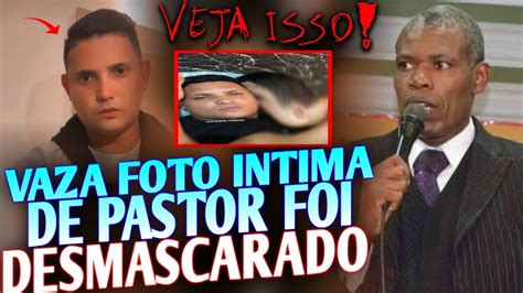 Meu Deus Vaza FOTOS INTIMAS De Pastor Juarez Tavares Manda Resposta