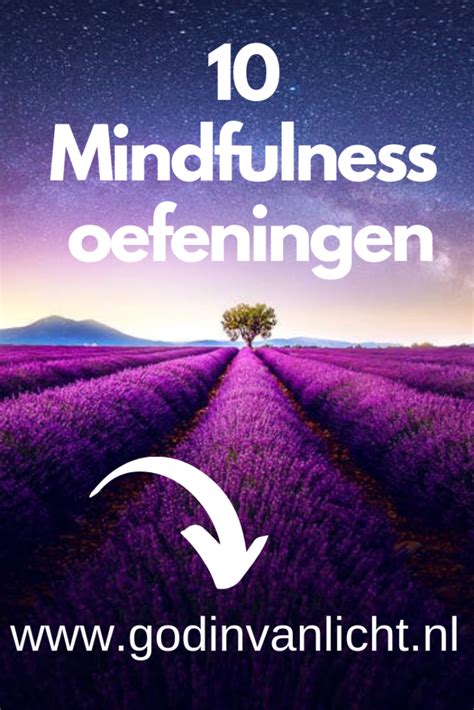 Mindfulness Oefeningen Godin Van Licht Mindfullness Mindfulness