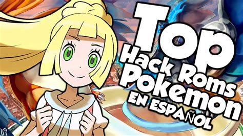 LOS MEJORES HACK ROMS DE POKEMON GBA ESPAÑOL CON MEGA EVOLUCIONES