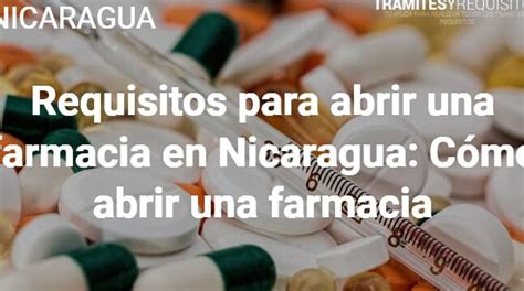 Abre Tu Farmacia En Nicaragua Requisitos Clave