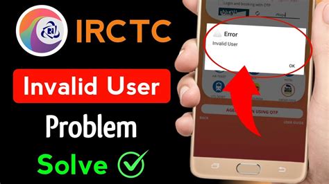 Irctc Invalid User Problem Invalid User Id In Irctc Account How To