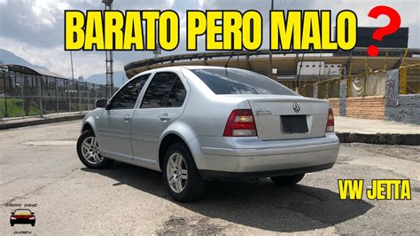 Volkswagen Jetta Mk Deber As Comprarlo Pero Con Una Condici N