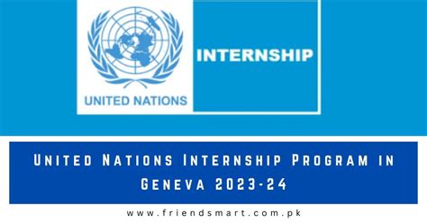 United Nations Internship Program In Geneva 2023 24