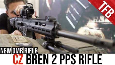 CZ Bren 2 PPS Designated Marksman Rifle YouTube