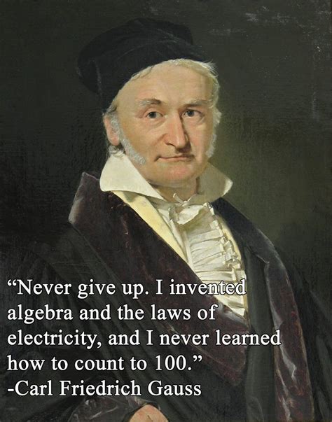 Carl Friedrich Guass Carl Friedrich Gauss Science Quotes Mathematician