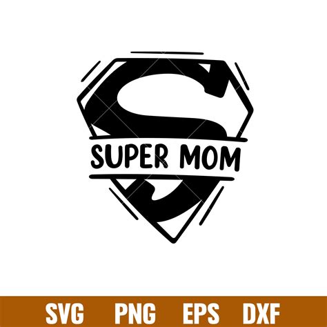 Super Mom Super Mom Svg Mom Life Svg Mothers Day Svg Bes Inspire Uplift