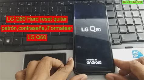 Lg Q60 Hard Reset Quitar PatrÓncontraseÑapin2020 Youtube