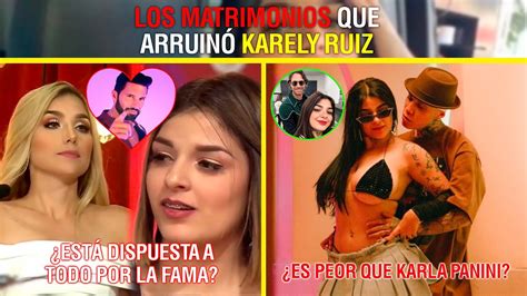 Los Matrimonios Que Arruin Karely Ruiz Youtube