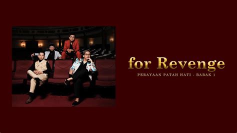 For Revenge Perayaan Patah Hati Babak Full Album Youtube Music