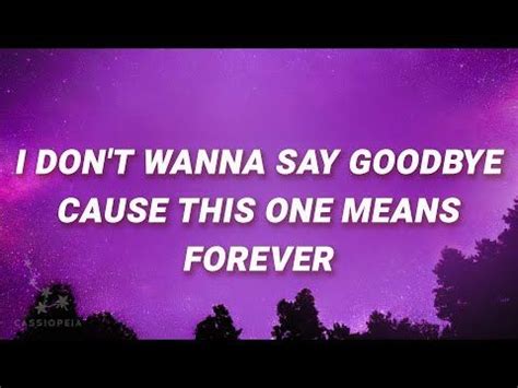 A Purple Sky With The Words I Don T Wanna Say Goodbye Cause This One