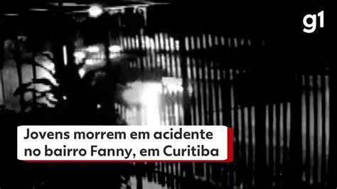 V Deo Jovens Morrem Em Acidente No Bairro Fanny Em Curitiba Paran G