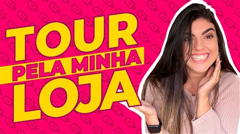 TOUR PELA MINHA LOJA Loja Em Casa YouTube