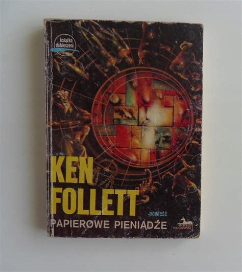 Papierowe Pieniądze Ken Follett Niska cena na Allegro pl