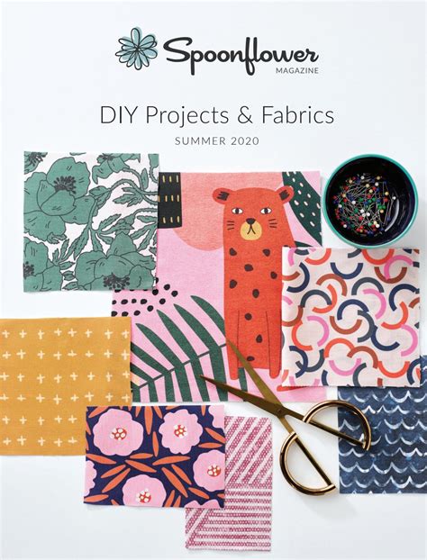 Spoonflower Magazine Diy Projects And Fabrics Summer 2020 By Spoonflower Issuu