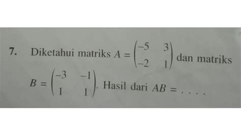 Diketahui Matriks A Dan Matriks B Hasil Dari AB YouTube