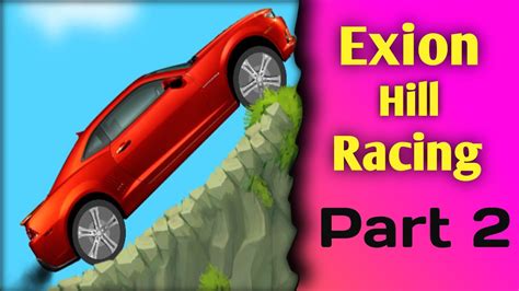 Exion Hill Racing Exion Hill Racing Part Exion Hill Racing Level