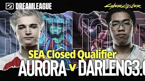 ไฮไลท Aurora vs Darleng Dreamleague ss 23 SEA Closed Qualifier