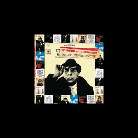 The Original Jacket Collection Stravinsky Conducts Stravinsky The