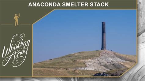 The Anaconda Smelter Stack – Whistling Andy