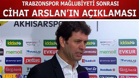 Trabzonspor Mağlubiyeti Sonrası Cihat Arslan ın Açıklaması Trabzon