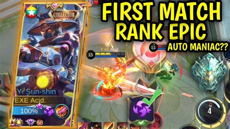 First Match In Rank Epic Auto Maniac Gameplay Top Global Yi Sun