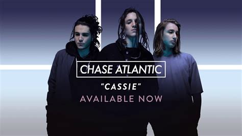 Chase Atlantic Cassie Official Audio Youtube Music