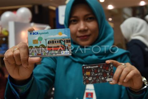 Peluncuran Layanan Flazz Bca Syariah Antara Foto