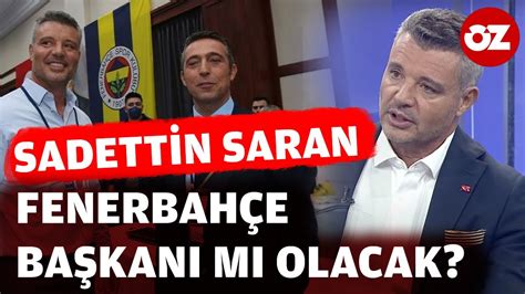 Sadettin Saran Ali Koç aday olmazsa Fenerbahçe başkanlığı için hazırım