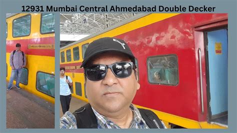 12931 Mumbai Central Ahmedabad Double Decker Soneshsjourneys YouTube