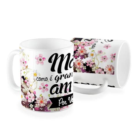 Caneca Mae Como E Grande O Meu Amor Por Voce Elo