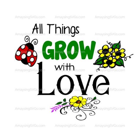 Svg All Things Grow With Love Svg Mothers Day Svg Spring Svg Etsy