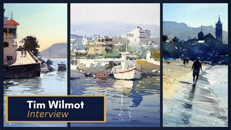 Tim Wilmot Interview: Watercolor Lessons and Challenges