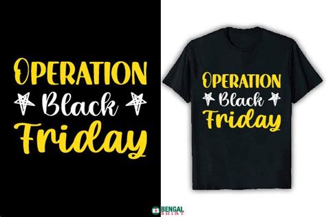 Funny Operation Black Friday T-shirt Graphic by Bengal Shirt · Creative ...