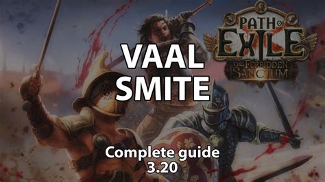 Poe Vaal Smite Champion Complete Guide Poe The Forbidden